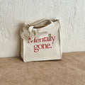 Mentally Gone - Large Tote bag