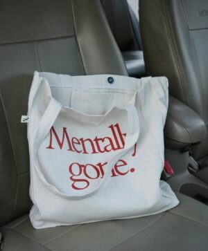 Mentally gone - large off white tote bag