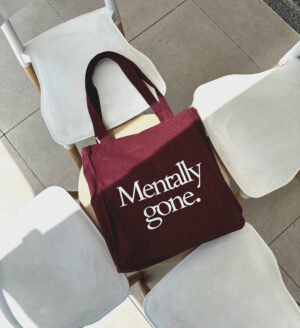 Mentally gone - large Burgundy tote bag