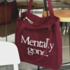 Mentally gone - large Burgundy tote bag