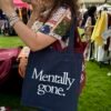 IMG_9247 Mentally gone - large navy blue tote bag